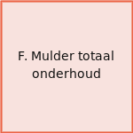F. Mulder totaal onderhoud